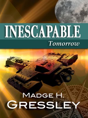 cover image of Inescapable ~ Tomorrow ~ Book 3